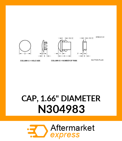 CAP, 1.66" DIAMETER N304983