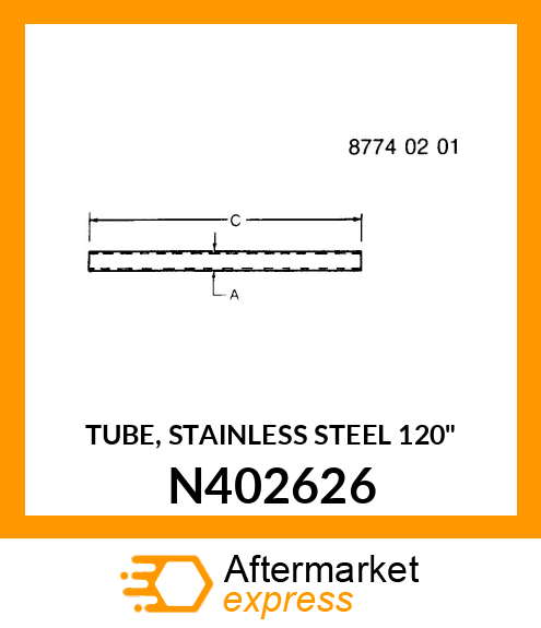 TUBE, STAINLESS STEEL 120" N402626