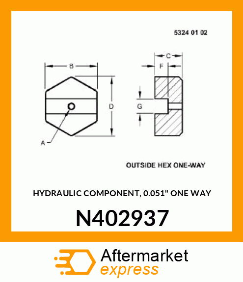 HYDRAULIC COMPONENT, 0.051" ONE WAY N402937