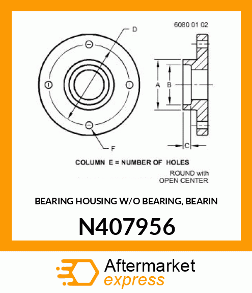 BEARING HOUSING W/O BEARING, BEARIN N407956