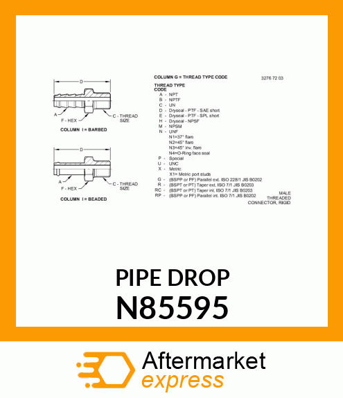 PIPE DROP N85595