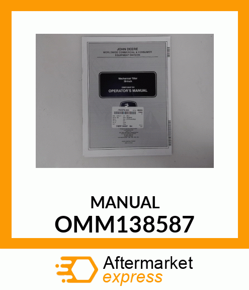 Operator's Manual - OP MAN: 30" MECHANICAL TILLER OMM138587