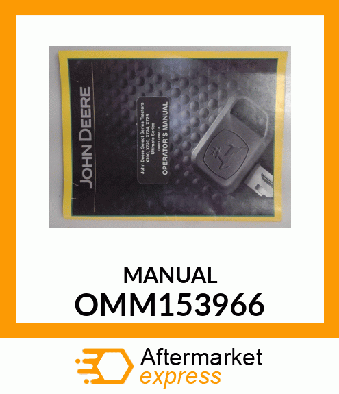 Operator's Manual - X700,X720,X724&X728 TRACTOR(010001- OMM153966