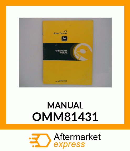 Operator's Manual - OP MAN,37A SNOW TRACTOR OMM81431