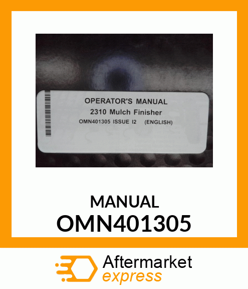 Operator's Manual - 2310 MULCH FINISHER (740101-) OMN401305