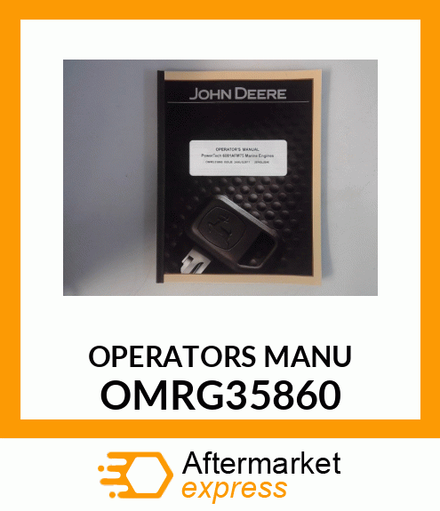 Operator's Manual - POWERTECH 6081AFM75 MARINE ENGINE OMRG35860