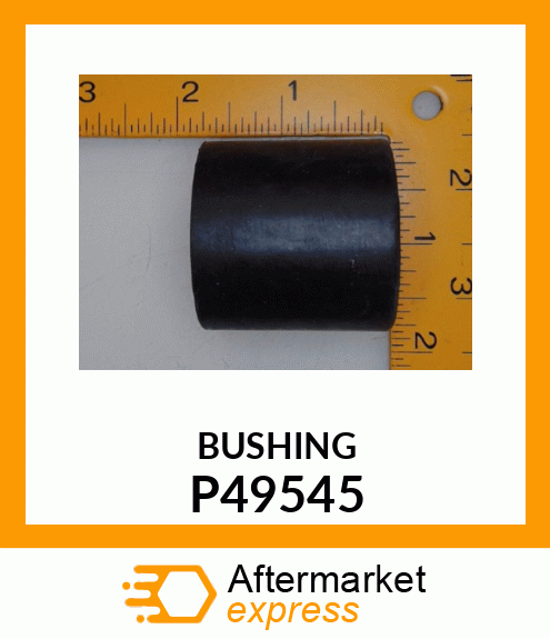 BUSHING P49545