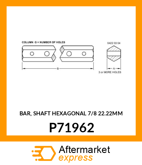 BAR, SHAFT HEXAGONAL 7/8 22.22MM P71962