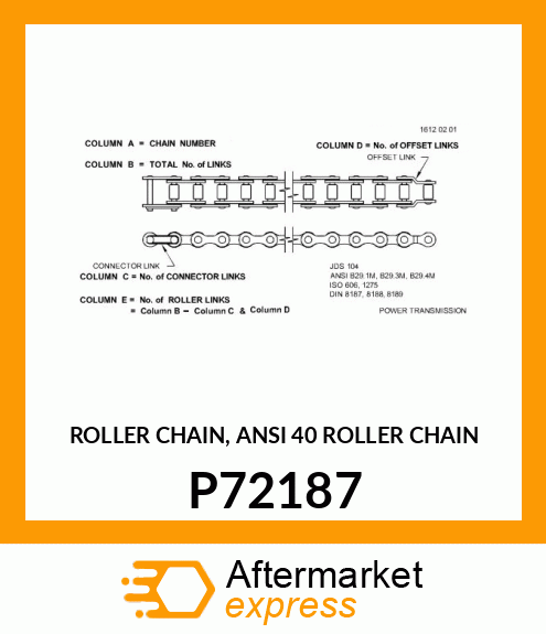 ROLLER CHAIN, ANSI 40 ROLLER CHAIN P72187