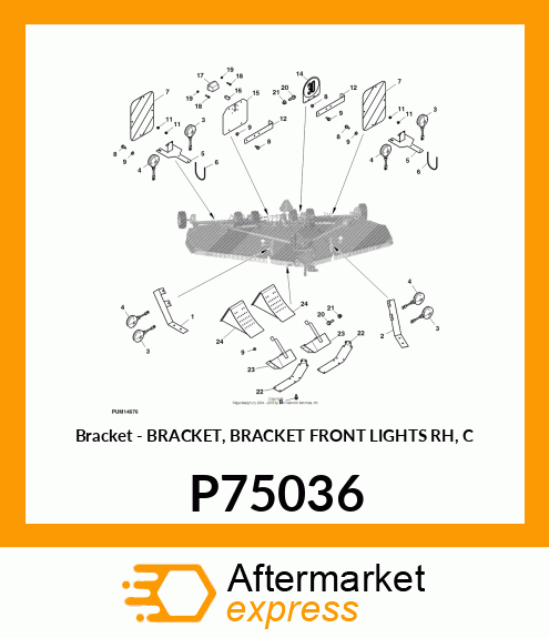 Bracket - BRACKET, BRACKET FRONT LIGHTS RH, C P75036