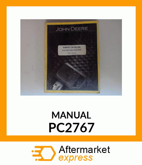 Paper Parts Catalog - PARTSCAT,5105 & 5205 TRACTORS PC2767