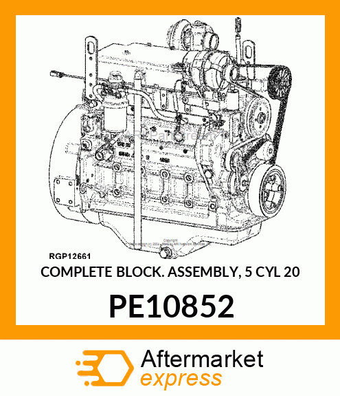 COMPLETE BLOCK ASSEMBLY, 5 CYL; 20 PE10852