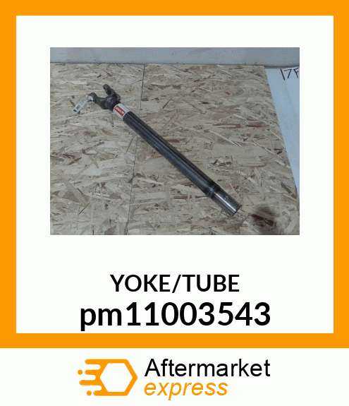 YOKE, TUBE amp; SLEEVE ASSEMBL pm11003543