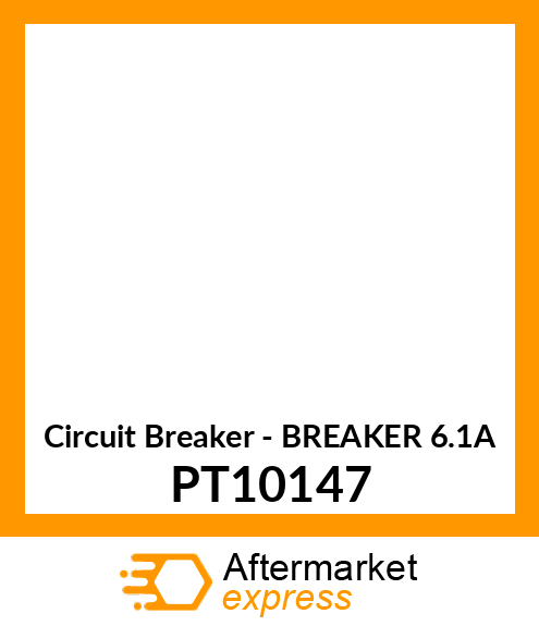 Circuit Breaker - BREAKER 6.1A PT10147