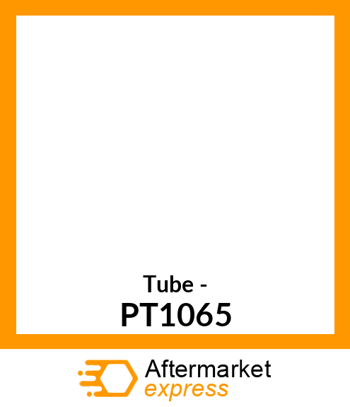 Tube - PT1065