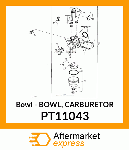 Bowl - BOWL, CARBURETOR PT11043