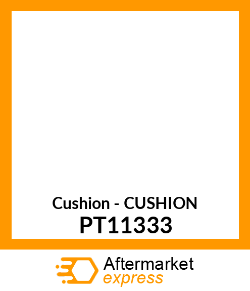 Cushion - CUSHION PT11333