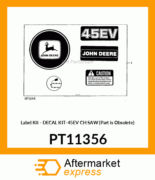 Label Kit - DECAL KIT-45EV CH SAW (Part is Obsolete) PT11356