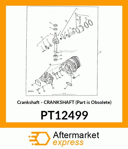 Crankshaft - CRANKSHAFT (Part is Obsolete) PT12499