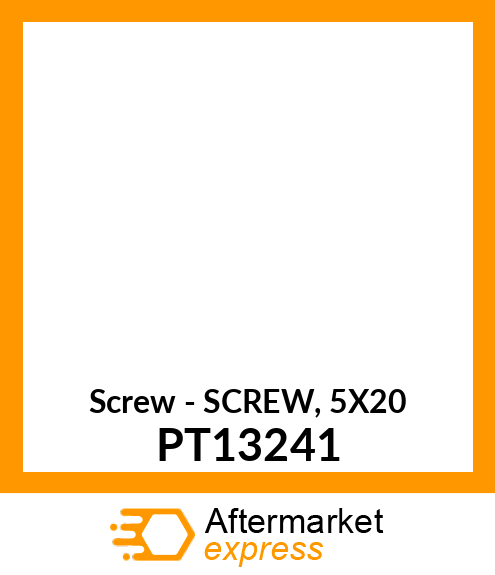 Screw - SCREW, 5X20 PT13241