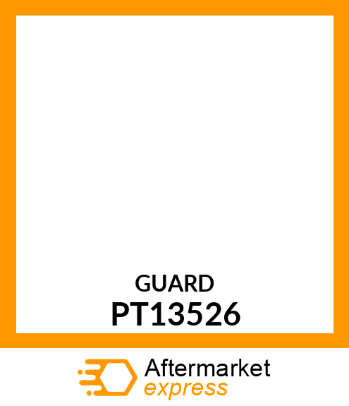 Guard - GUARD, TIP PT13526