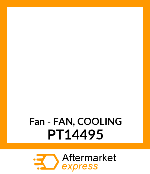 Fan - FAN, COOLING PT14495