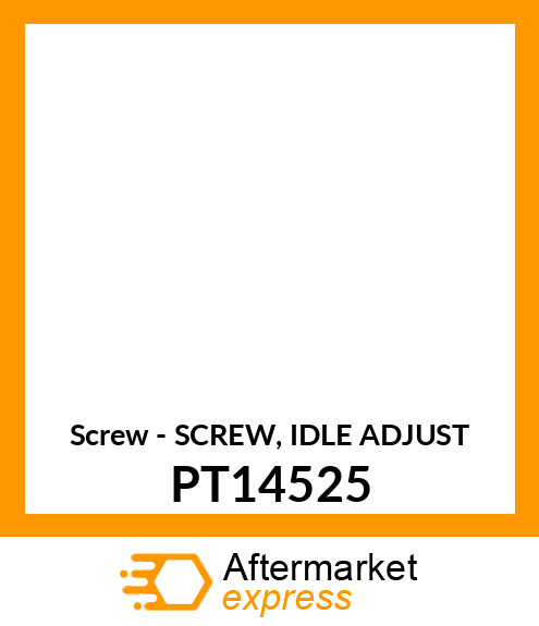 Screw - SCREW, IDLE ADJUST PT14525