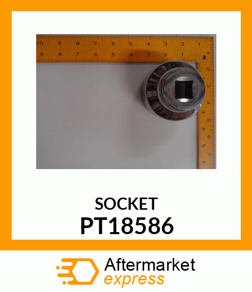 SOCKET, 3/4" DR., 2 PT18586