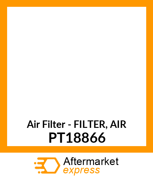 Air Filter - FILTER, AIR PT18866