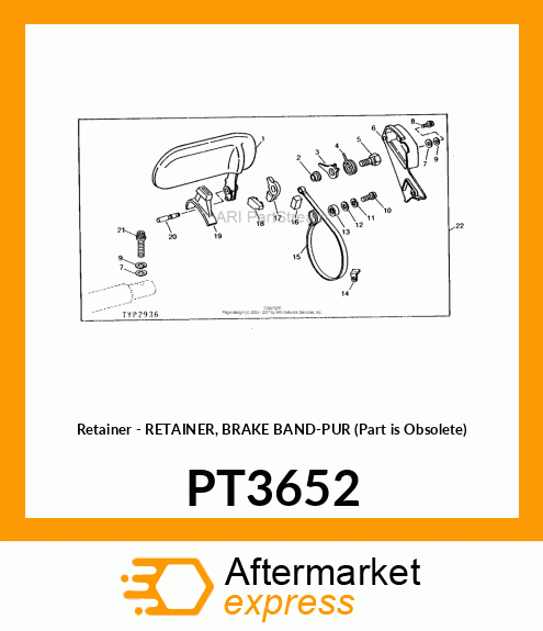 Retainer - RETAINER, BRAKE BAND-PUR (Part is Obsolete) PT3652