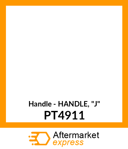 Handle - HANDLE, "J" PT4911