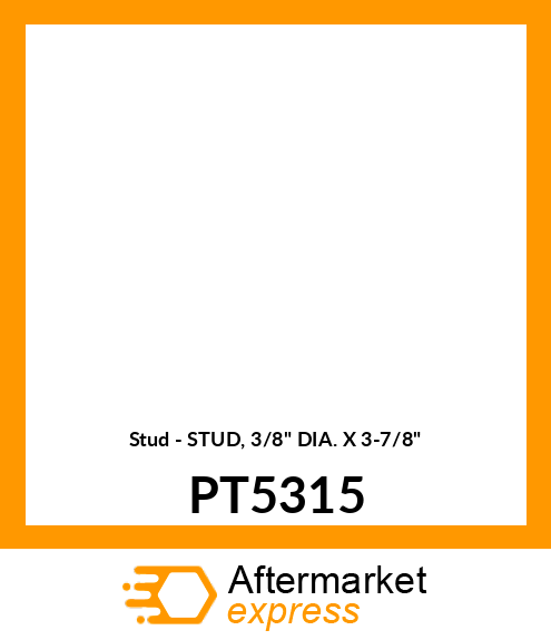 Stud - STUD, 3/8" DIA. X 3-7/8" PT5315