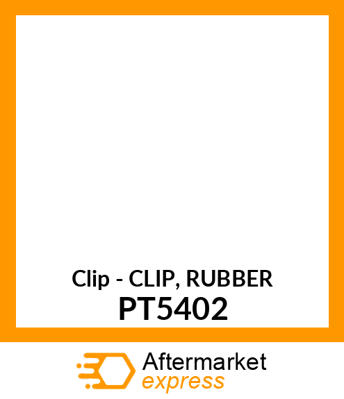 Clip - CLIP, RUBBER PT5402