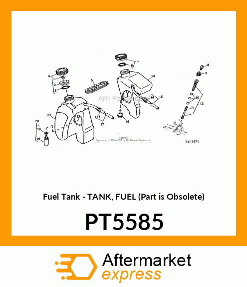 Fuel Tank - TANK, FUEL (Part is Obsolete) PT5585