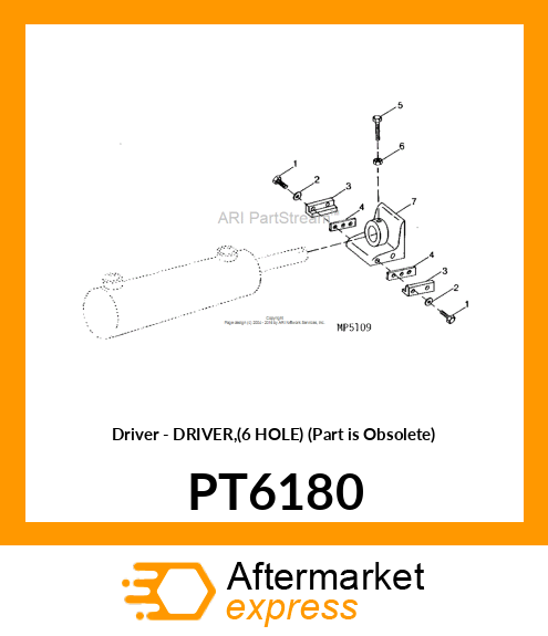 Driver - DRIVER,(6 HOLE) (Part is Obsolete) PT6180