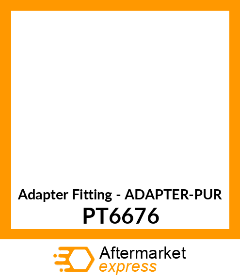 Adapter Fitting - ADAPTER-PUR PT6676