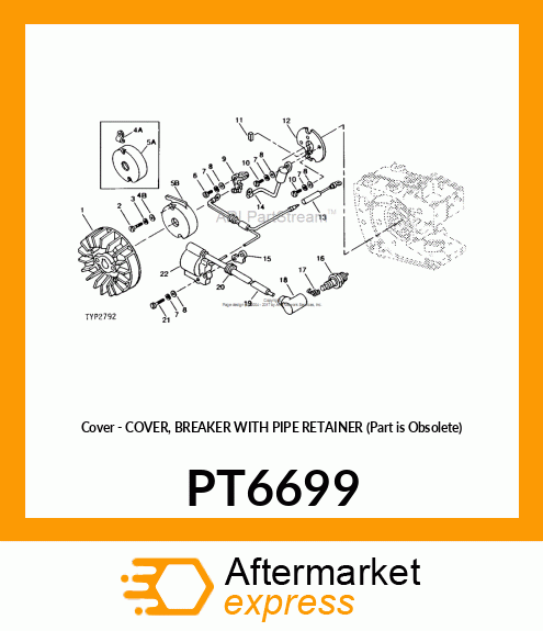 Cover - COVER, BREAKER WITH PIPE RETAINER (Part is Obsolete) PT6699