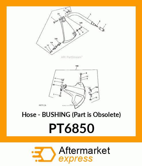 Hose - BUSHING (Part is Obsolete) PT6850