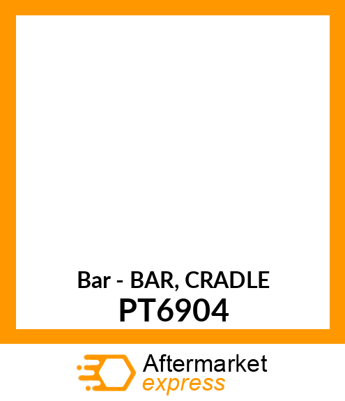 Bar - BAR, CRADLE PT6904