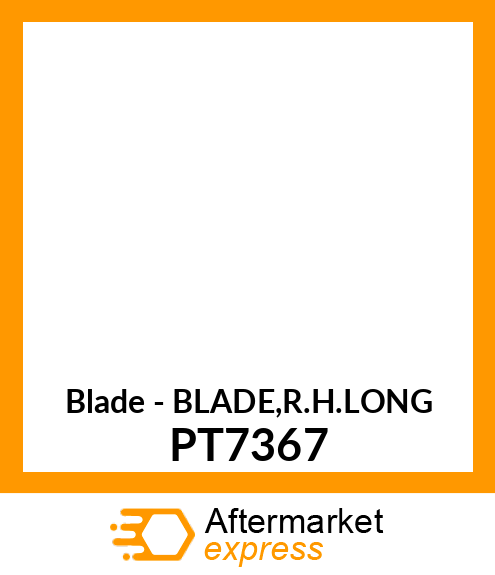 Blade - BLADE,R.H.LONG PT7367