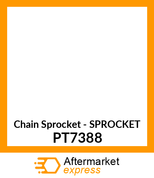 Chain Sprocket - SPROCKET PT7388