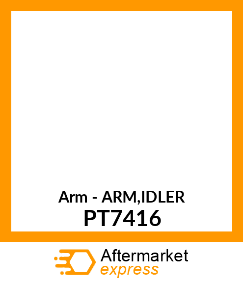 Arm - ARM,IDLER PT7416