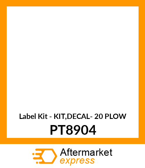 Label Kit - KIT,DECAL- 20 PLOW PT8904