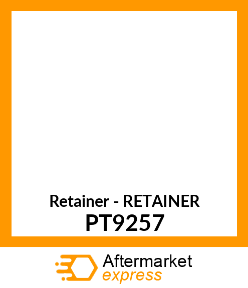 Retainer - RETAINER PT9257