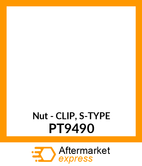 Nut - CLIP, S-TYPE PT9490