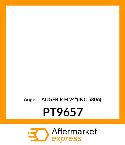 Auger - AUGER,R.H.24"(INC.5806) PT9657