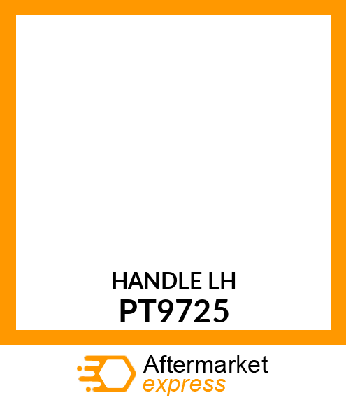 Handle - HANDLE,L.H. PT9725