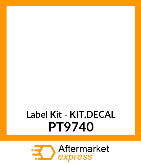 Label Kit - KIT,DECAL PT9740