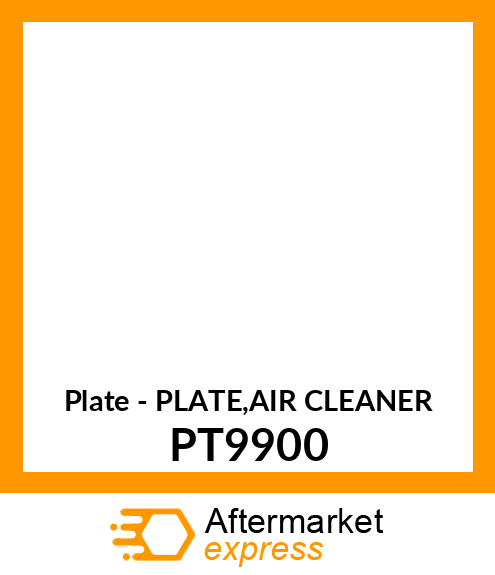 Plate - PLATE,AIR CLEANER PT9900