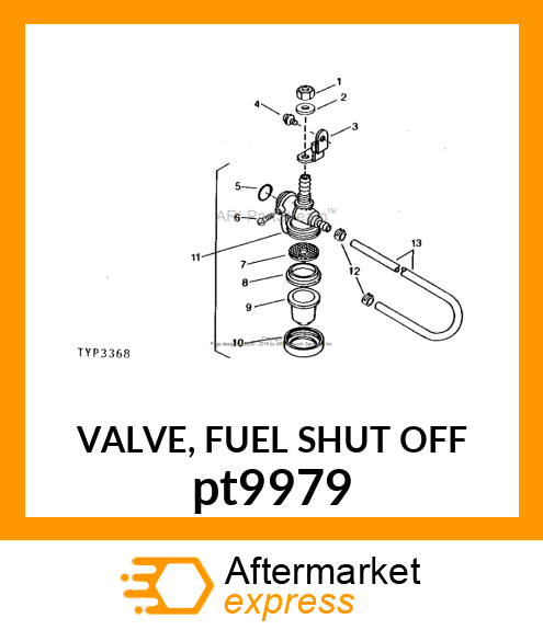 VALVE, FUEL SHUT OFF pt9979